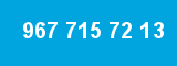 967 715 72 13